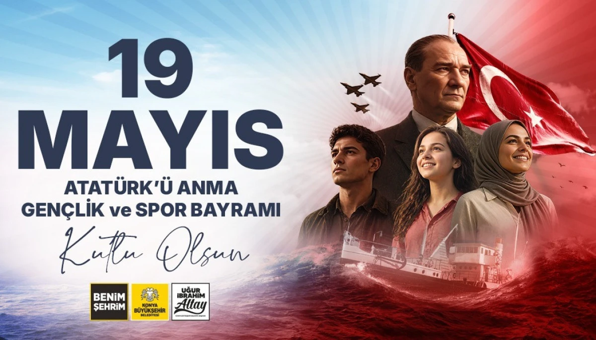 BAŞKAN ALTAY: &ldquo;19 MAYIS ATAT&Uuml;RK'&Uuml; ANMA, GEN&Ccedil;LİK VE SPOR BAYRAMIMIZ KUTLU OLSUN&rdquo;