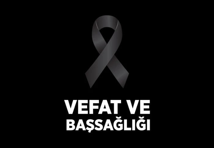 Vefaat Başsağlığı